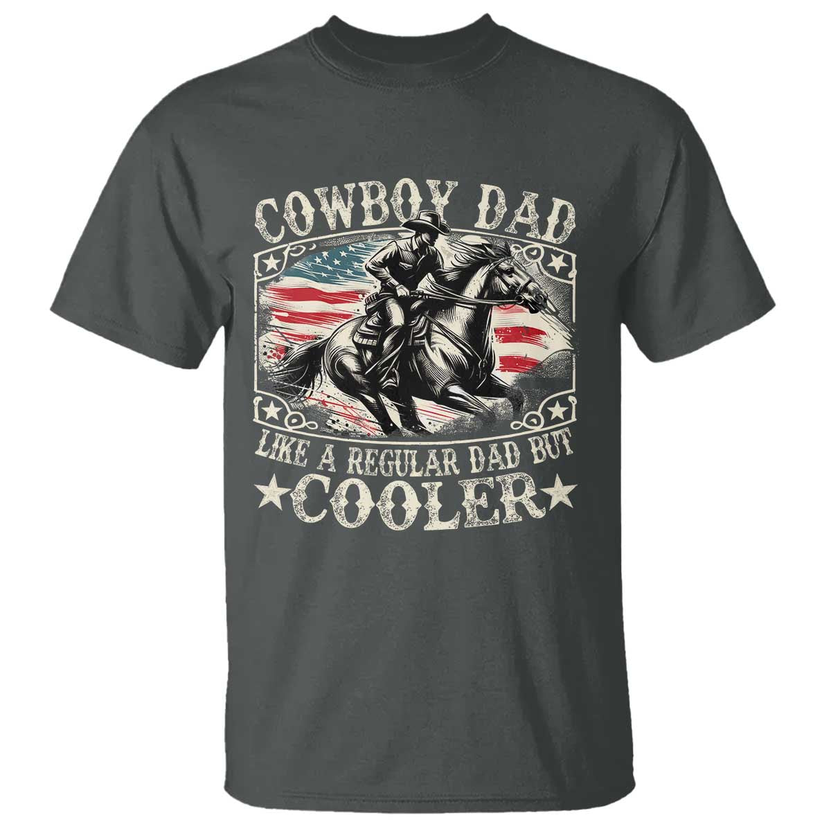 Funny Cowboy Dad Like A Regular Dad But Cooler T Shirt Western Country Dad Fathers Day TS11 Dark Heather Print Your Wear