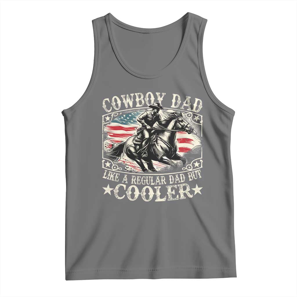 Funny Cowboy Dad Like A Regular Dad But Cooler Tank Top Western Country Dad Father's Day TS11 Black Heather Print Your Wear