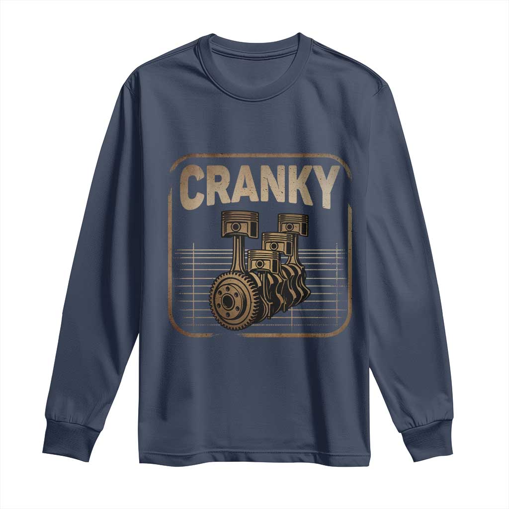 Funny Cranky Car Engine Crankshaft Cars Lover Mechanics Long Sleeve Shirt Fathers Day TS11 Navy Print Your Wear