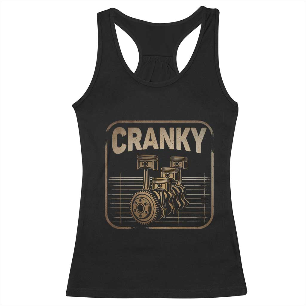 Funny Cranky Car Engine Crankshaft Cars Lover Mechanics Racerback Tank Top Fathers Day TS11 Black Print Your Wear