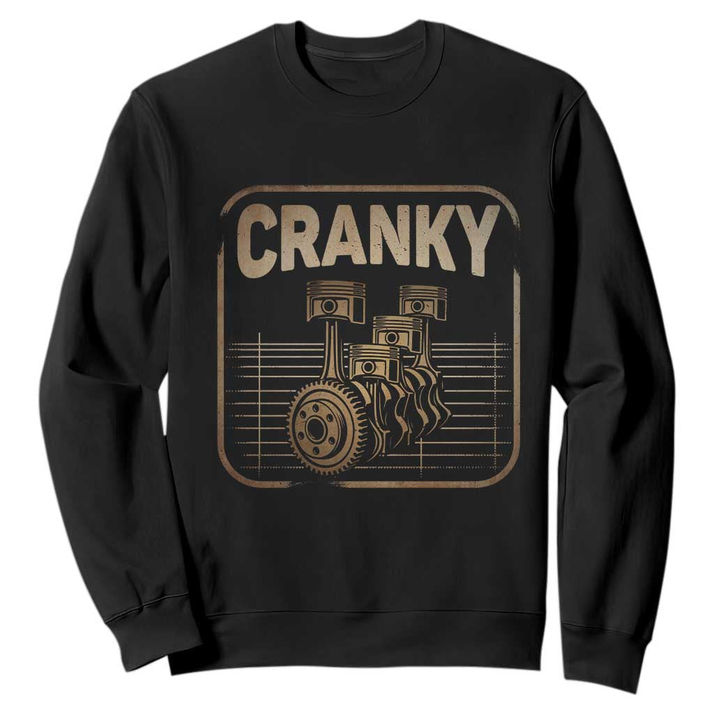 Funny Cranky Car Engine Crankshaft Cars Lover Mechanics Sweatshirt Fathers Day TS11 Black Print Your Wear