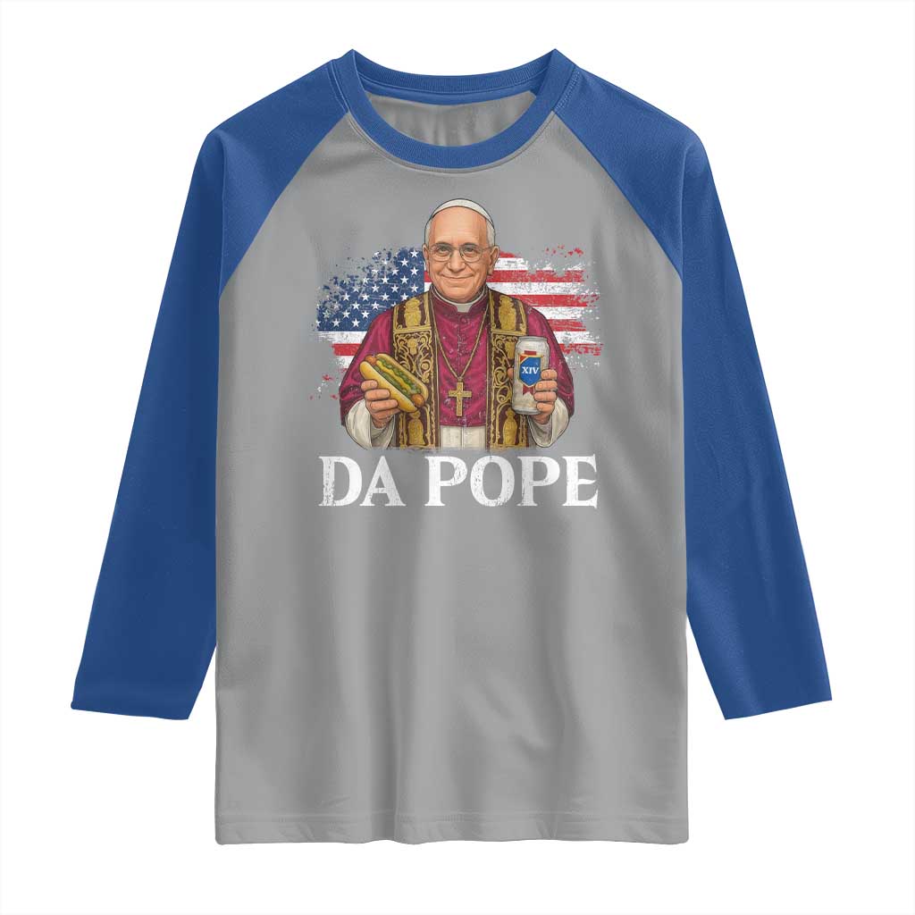 Funny Da Pope America Chicago Leo XIV Raglan Shirt Hotdog And Beer TS11 Sport Gray Royal Print Your Wear