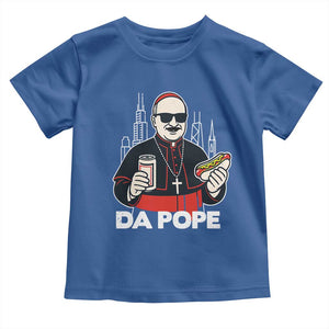 Funny Da Pope Chicago Hot Dog Toddler T Shirt 267th Pope Leo XIV TS02 Royal Blue Print Your Wear