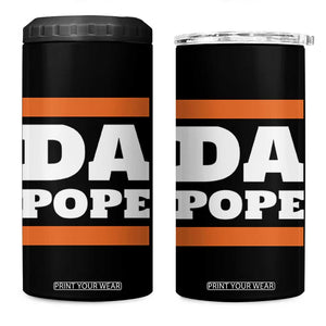 Funny Da Pope From America Chicago 4 in 1 Can Cooler Tumbler TS11 One Size: 16 oz Black Print Your Wear