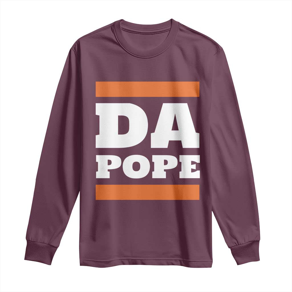 Funny Da Pope From America Chicago Long Sleeve Shirt TS11 Maroon Print Your Wear