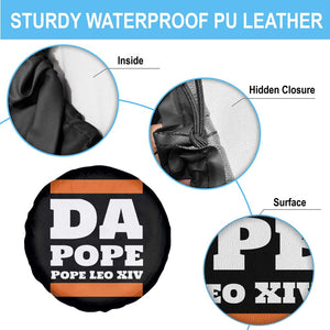 Funny Da Pope From America Chicago Pope Leo XIV Spare Tire Cover TS11 Print Your Wear