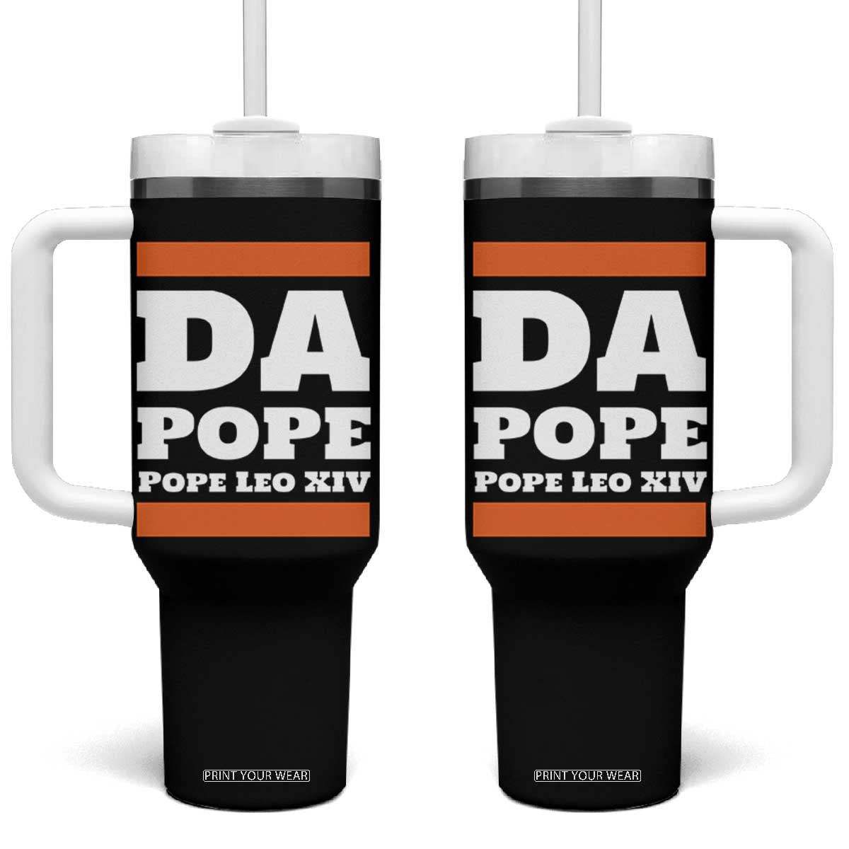 Funny Da Pope From America Chicago Pope Leo XIV Tumbler With Handle TS11 One Size: 40 oz Black Print Your Wear