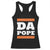 Funny Da Pope From America Chicago Racerback Tank Top TS11 Black Print Your Wear