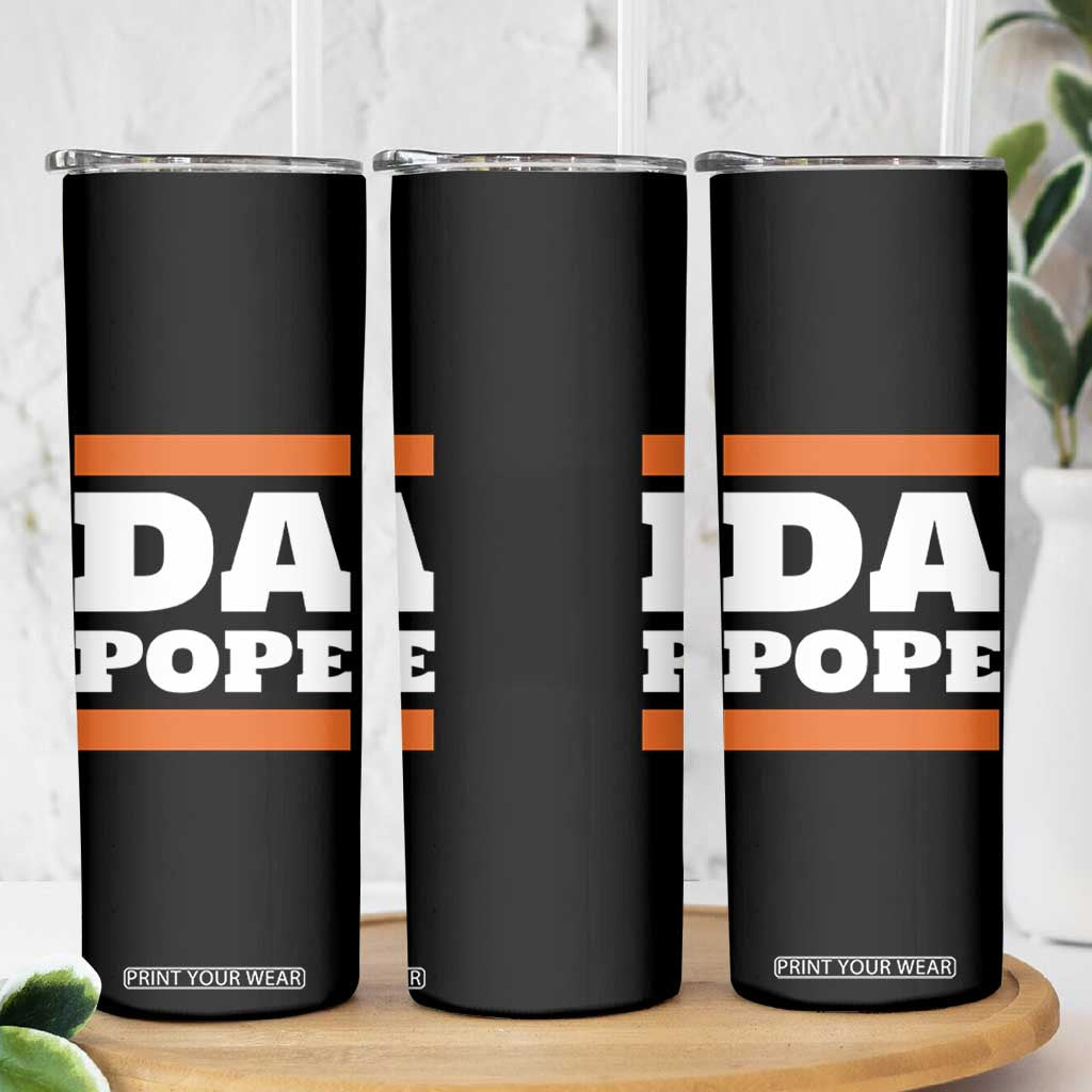 Funny Da Pope From America Chicago Skinny Tumbler TS11 Print Your Wear