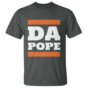 Funny Da Pope From America Chicago T Shirt TS11 Dark Heather Print Your Wear