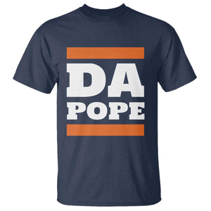 Funny Da Pope From America Chicago T Shirt TS11 Navy Print Your Wear