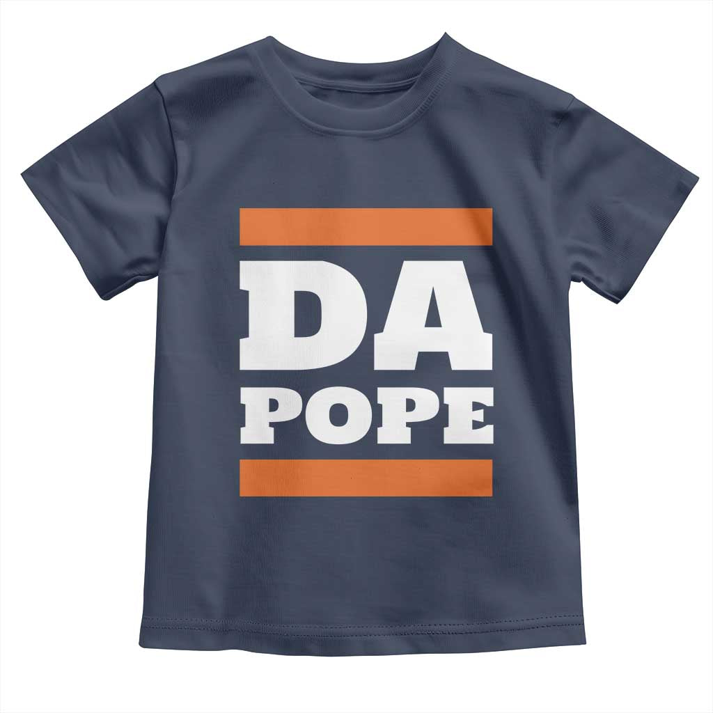 Funny Da Pope From America Chicago Toddler T Shirt TS11 Navy Print Your Wear