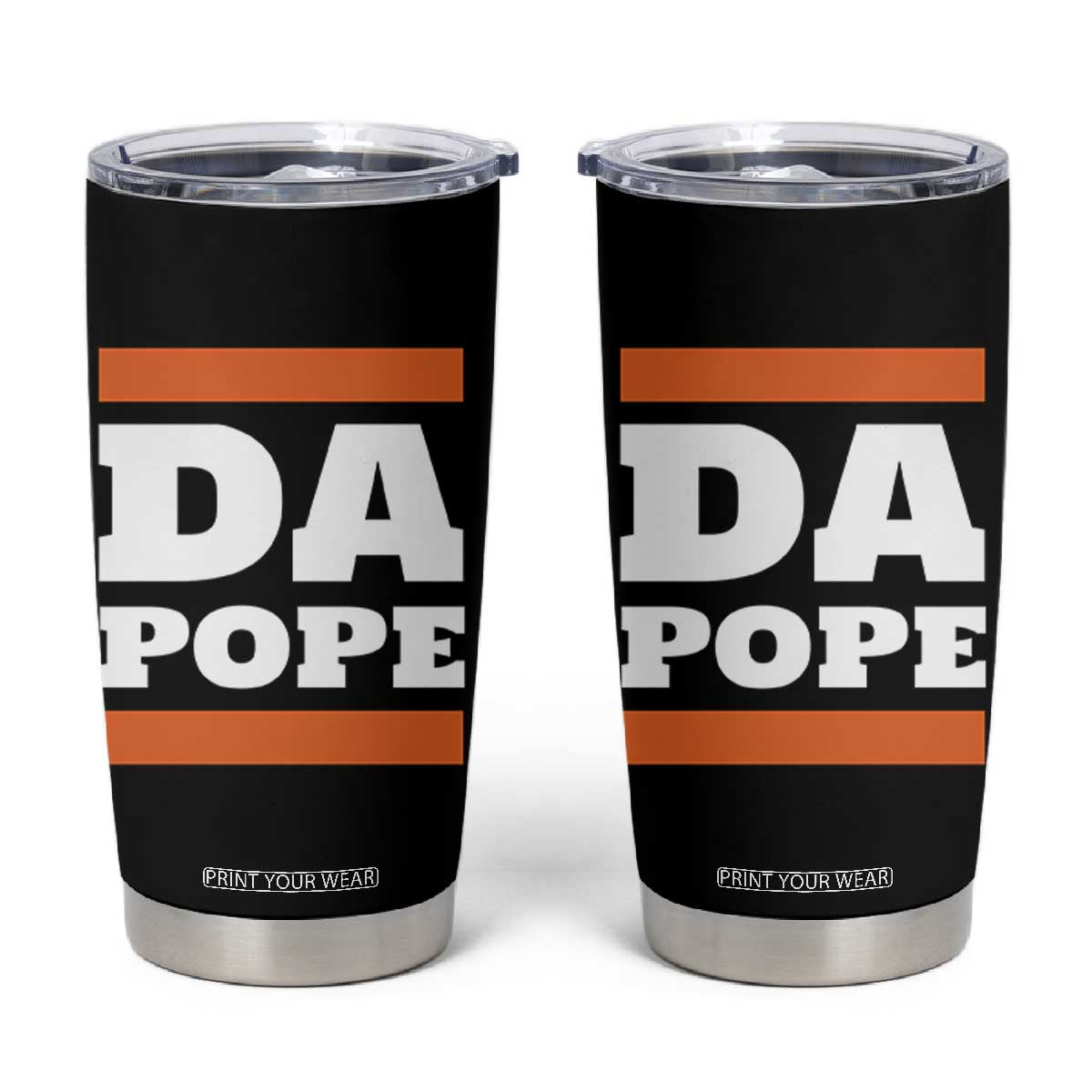 Funny Da Pope From America Chicago Tumbler Cup TS11 Black Print Your Wear