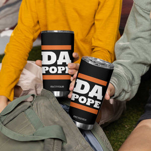Funny Da Pope From America Chicago Tumbler Cup TS11 Print Your Wear