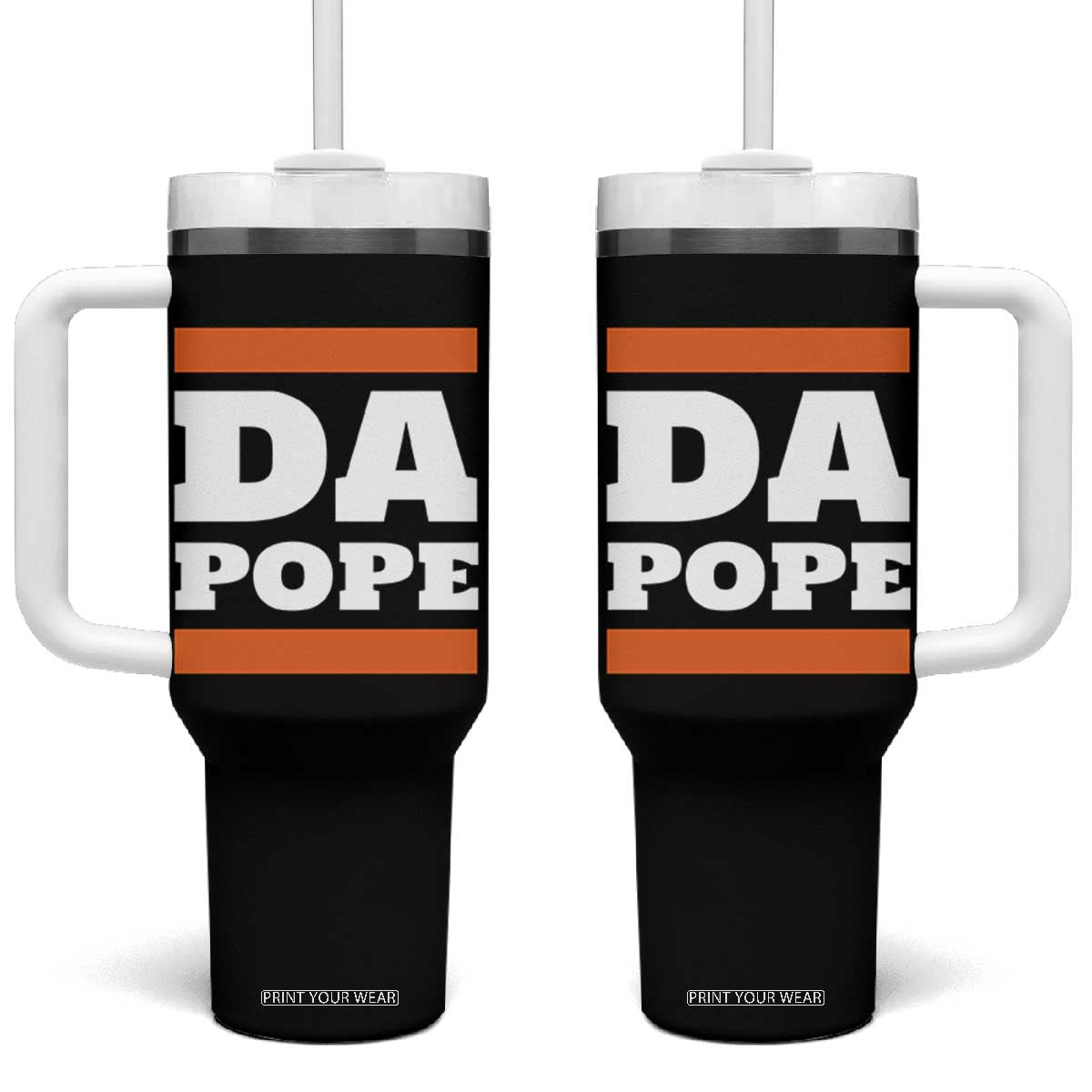Funny Da Pope From America Chicago Tumbler With Handle TS11 One Size: 40 oz Black Print Your Wear