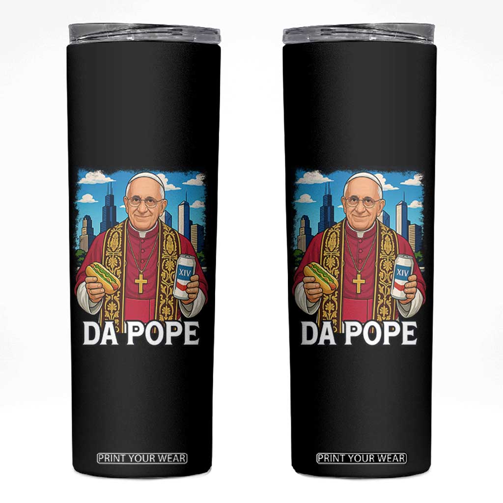 Funny Da Pope Leo XIV Skinny Tumbler 267th Pope Chicago Hot Dog and Beer TS02 Black Print Your Wear