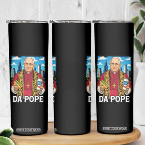 Funny Da Pope Leo XIV Skinny Tumbler 267th Pope Chicago Hot Dog and Beer TS02 Print Your Wear