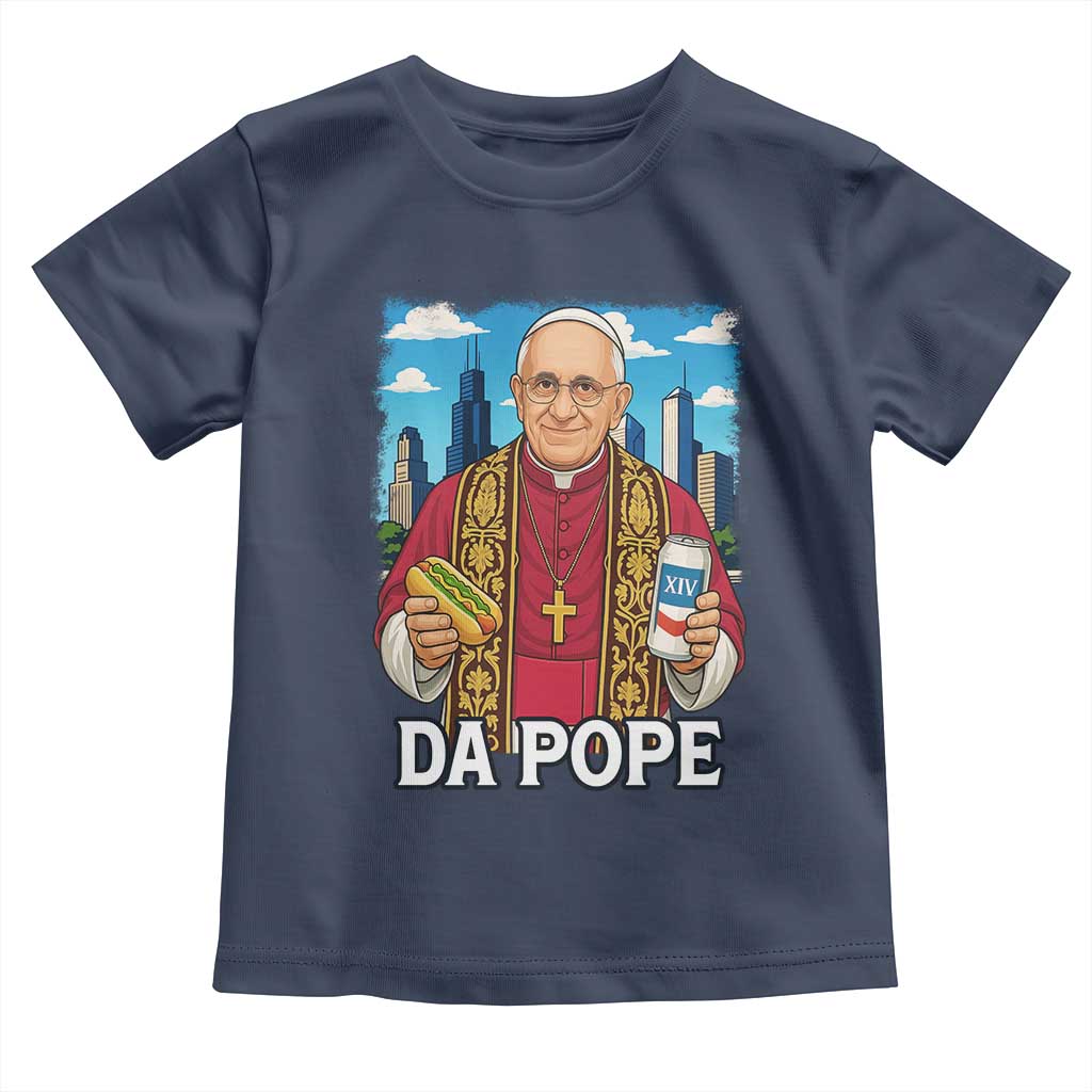 Funny Da Pope Leo XIV Toddler T Shirt 267th Pope Chicago Hot Dog and Beer TS02 Navy Print Your Wear