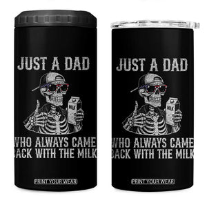 Funny Dad 4 in 1 Can Cooler Tumbler Just A Dad Who Always Came Back With The Milk Skeleton American Flag TS10 One Size: 16 oz Black Print Your Wear