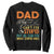 Funny Dad Can't Fix Stupid But He Can Fix What Stupid Does Sweatshirt Father's Day TS11 Black Print Your Wear