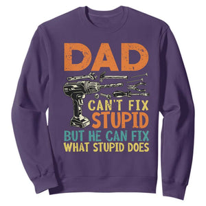 Funny Dad Can't Fix Stupid But He Can Fix What Stupid Does Sweatshirt Father's Day TS11 Purple Print Your Wear