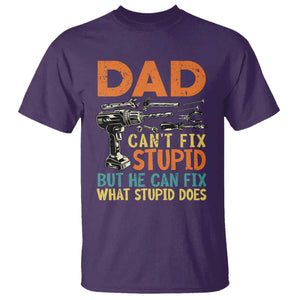 Funny Dad Can't Fix Stupid But He Can Fix What Stupid Does T Shirt Father's Day TS11 Purple Print Your Wear