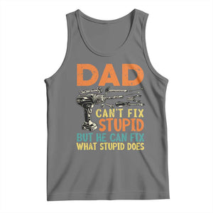 Funny Dad Can't Fix Stupid But He Can Fix What Stupid Does Tank Top Father's Day TS11 Black Heather Print Your Wear