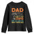 Funny Dad Can't Fix Stupid But He Can Fix What Stupid Does Youth Sweatshirt Father's Day TS11 Black Print Your Wear