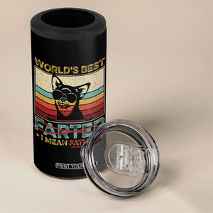 Funny Dad Dog 4 in 1 Can Cooler Tumbler Fathers Day World's Best Farter I Mean Father TS10 Print Your Wear