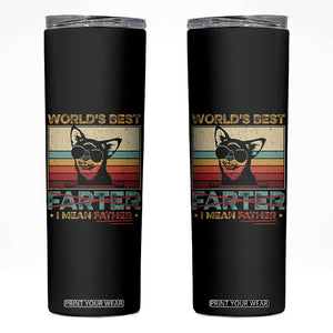Funny Dad Dog Skinny Tumbler Fathers Day World's Best Farter I Mean Father TS10 Black Print Your Wear