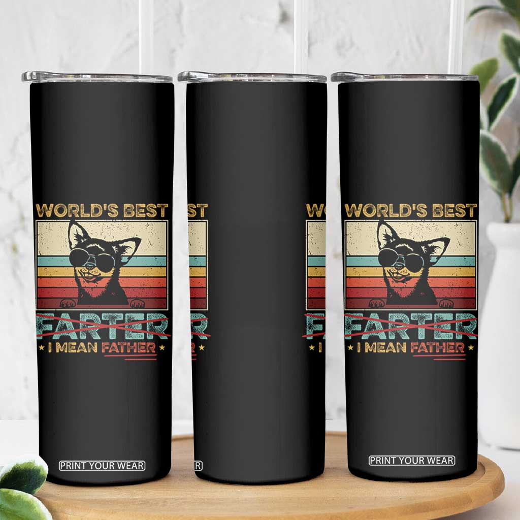Funny Dad Dog Skinny Tumbler Fathers Day World's Best Farter I Mean Father TS10 Print Your Wear