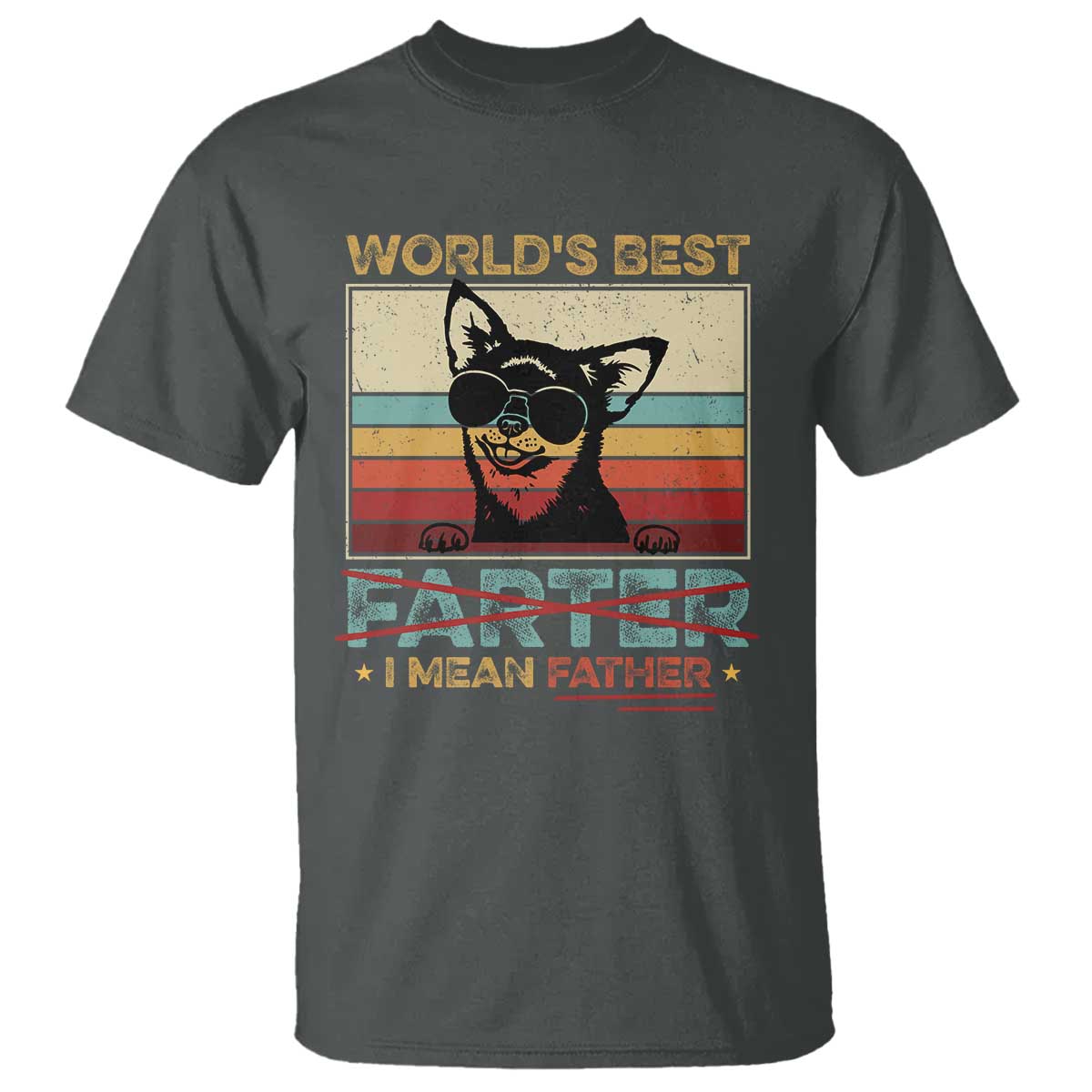 Funny Dad Dog T Shirt Fathers Day World's Best Farter I Mean Father TS10 Dark Heather Print Your Wear