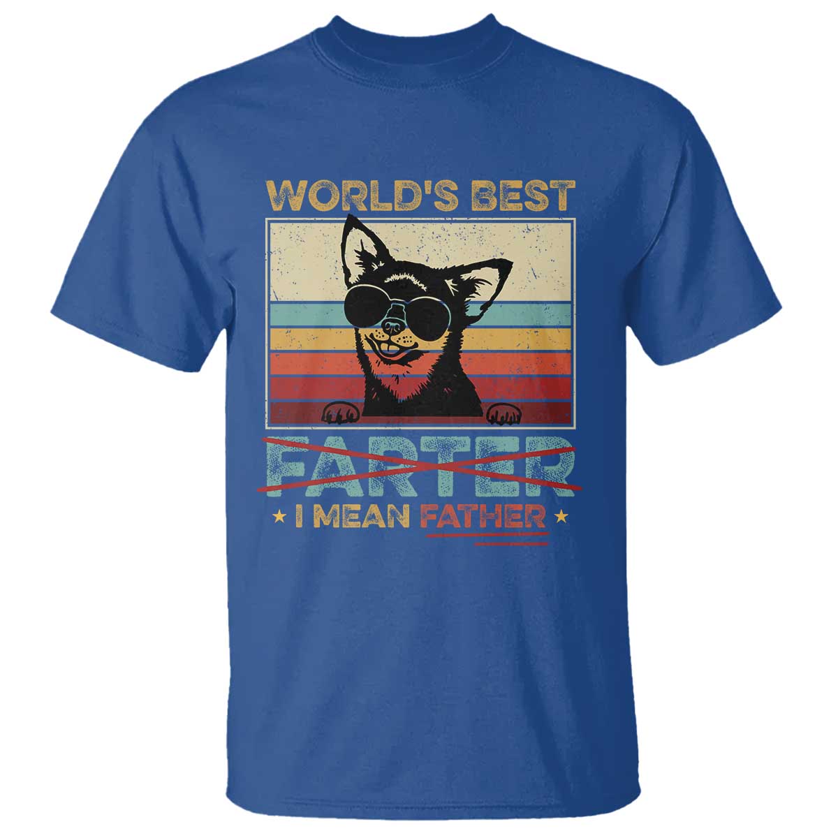 Funny Dad Dog T Shirt Fathers Day World's Best Farter I Mean Father TS10 Royal Blue Print Your Wear