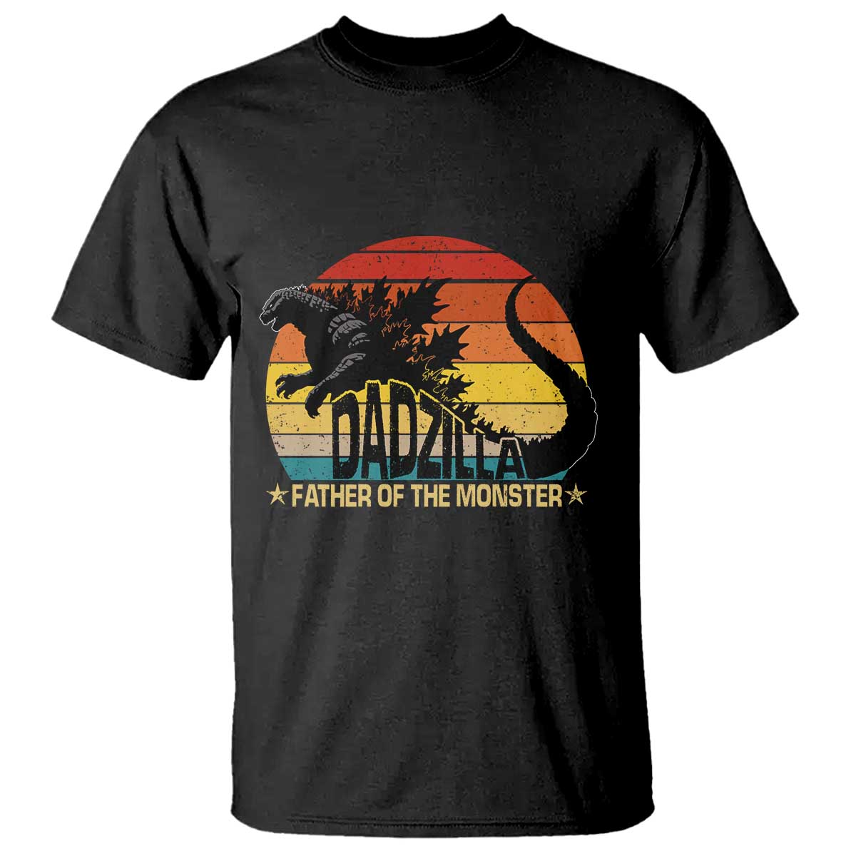 Funny Dad Giant Monster T Shirt Dadzilla Father Of The Monster Fathers Day TS11 Black Print Your Wear
