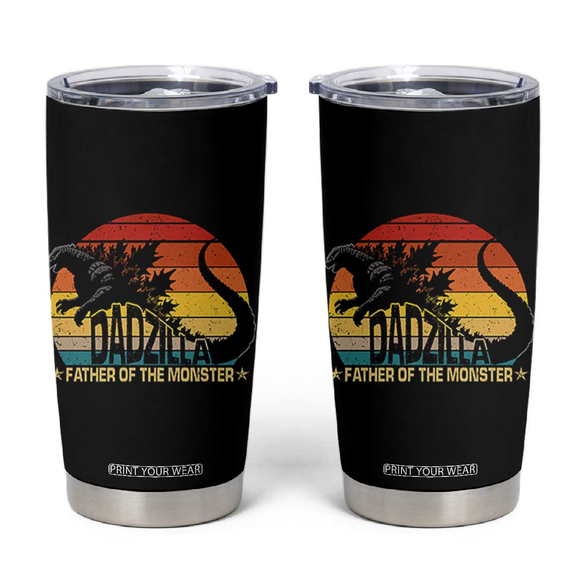 Funny Dad Giant Monster Tumbler Cup Dadzilla Father Of The Monster Fathers Day TS11 Black Print Your Wear