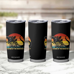Funny Dad Giant Monster Tumbler Cup Dadzilla Father Of The Monster Fathers Day TS11 Print Your Wear