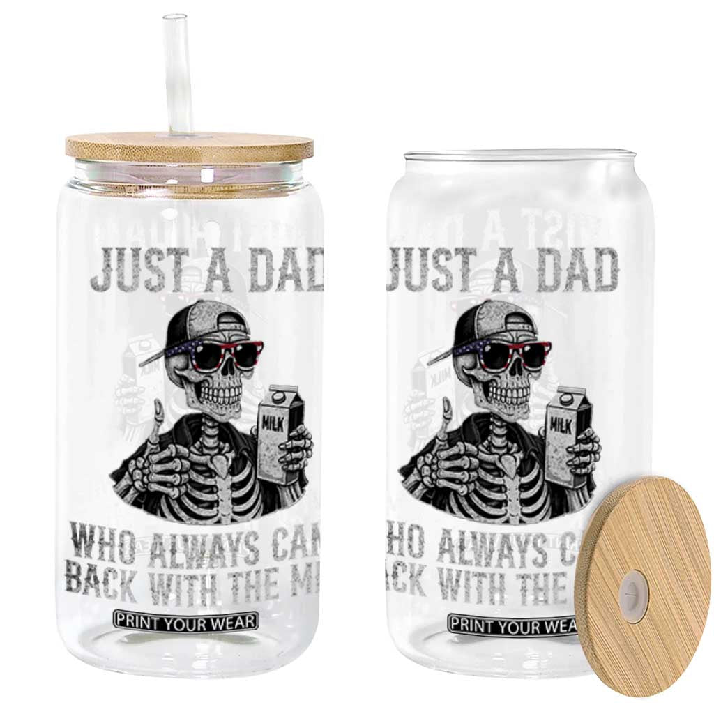 Funny Dad Glass Can Just A Dad Who Always Came Back With The Milk Skeleton American Flag TS10 Black Print Your Wear