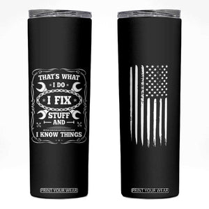 Funny Dad Grandpa Skinny Tumbler That's What I Do I Fix Stuff And I Know Things American Flag TB10 Black Print Your Wear
