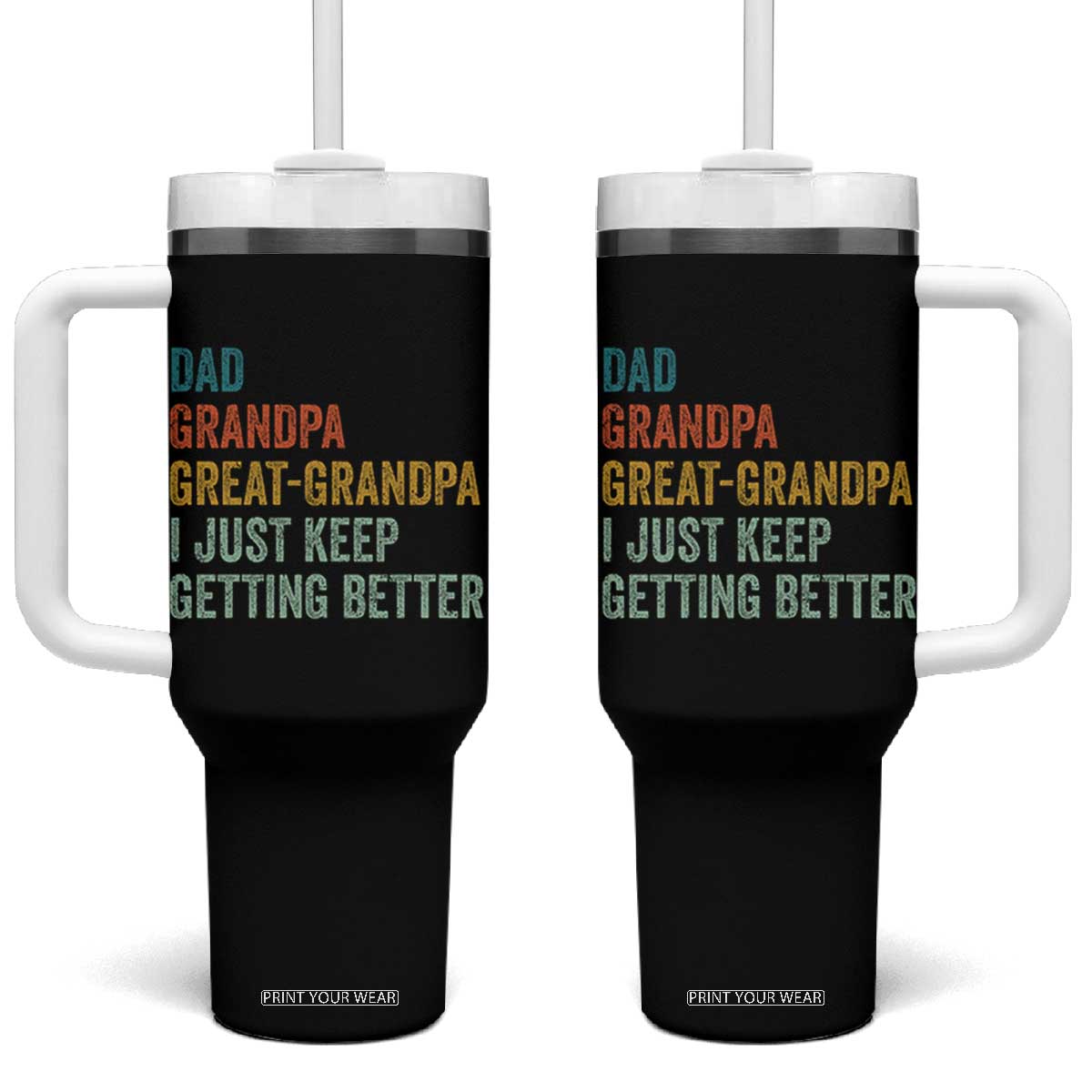 Funny Dad Great Grandpa Tumbler With Handle Retro Fathers Day TS10 One Size: 40 oz Black Print Your Wear