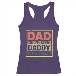Funny Dad In The Streets Daddy In The Sheets Racerback Tank Top Fathers Day TS11 Purple Print Your Wear