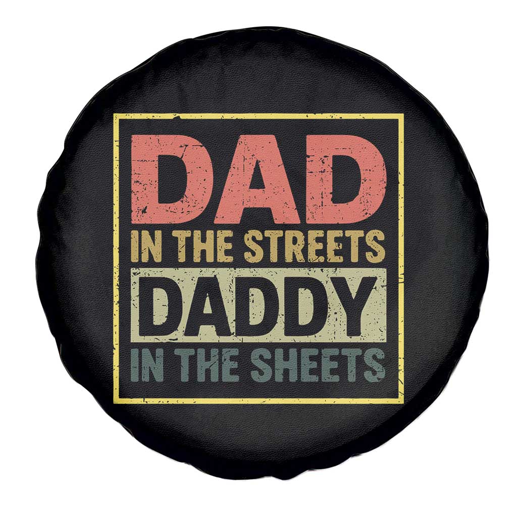Funny Dad In The Streets Daddy In The Sheets Spare Tire Cover Fathers Day TS11 Print Your Wear