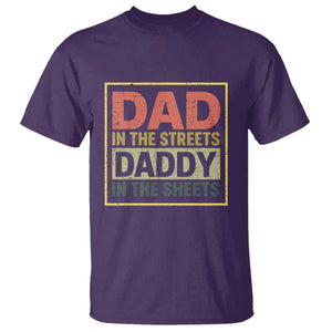 Funny Dad In The Streets Daddy In The Sheets T Shirt Fathers Day TS11 Purple Print Your Wear