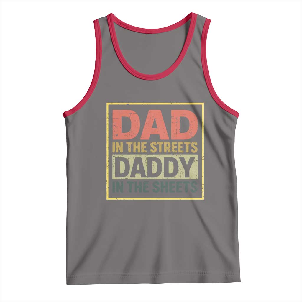 Funny Dad In The Streets Daddy In The Sheets Tank Top Fathers Day TS11 Deep Heather Red Print Your Wear