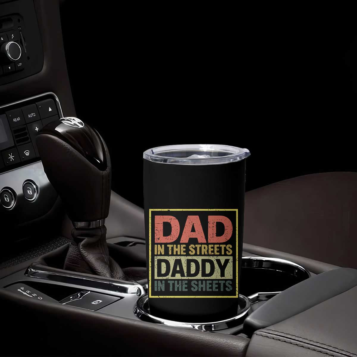 Funny Dad In The Streets Daddy In The Sheets Tumbler Cup Fathers Day TS11 Print Your Wear