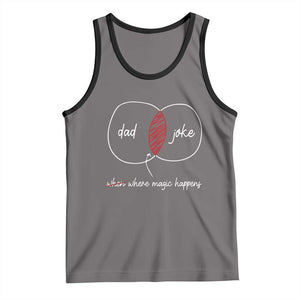 Funny Dad Joke Where Magic Happens Tank Top Father's Day TS11 Deep Heather Black Print Your Wear