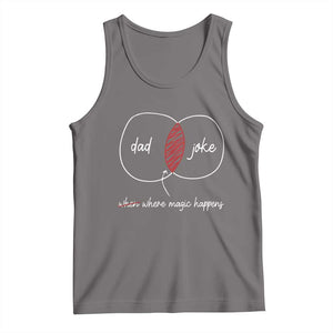 Funny Dad Joke Where Magic Happens Tank Top Father's Day TS11 Deep Heather Print Your Wear