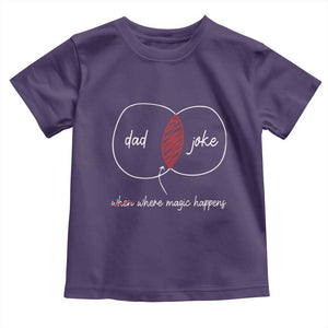 Funny Dad Joke Where Magic Happens Toddler T Shirt Father's Day TS11 Purple Print Your Wear