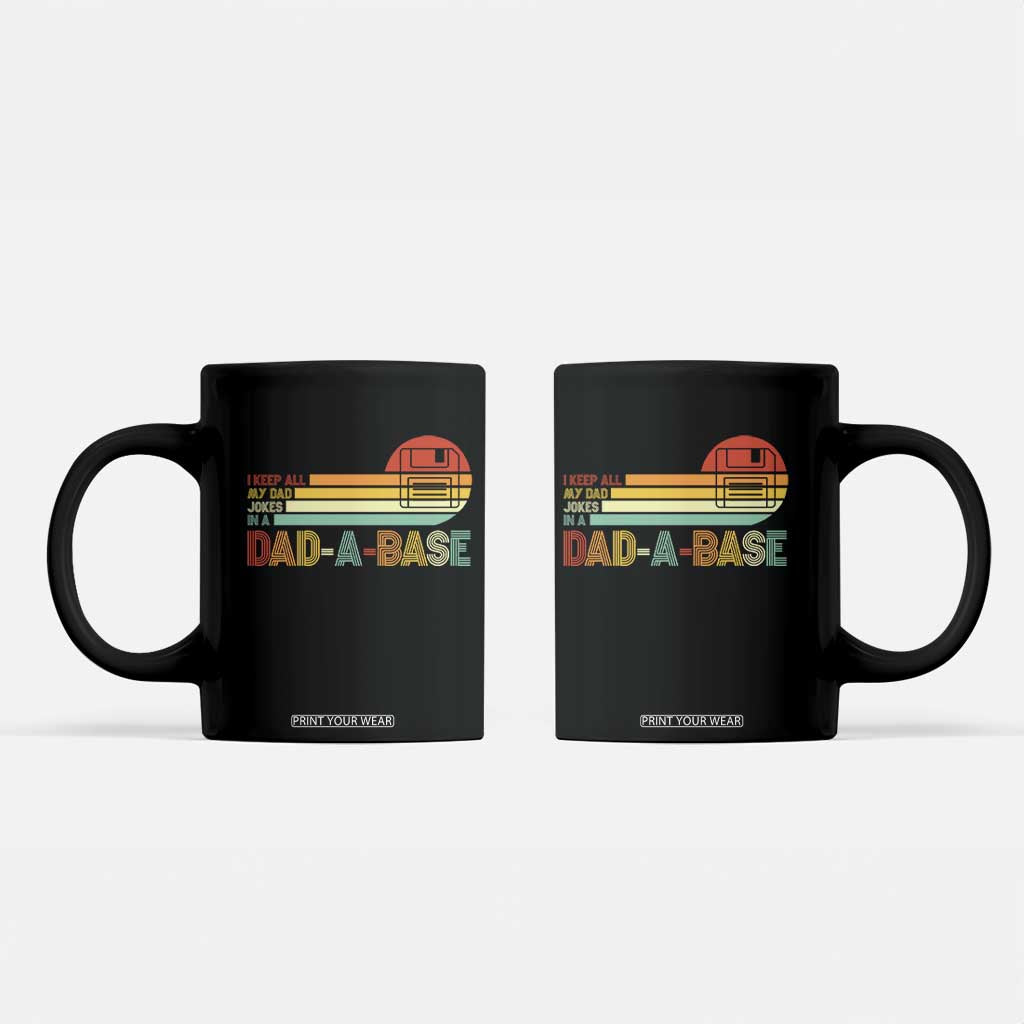 Funny Dad Jokes In A Dad-a-base Coffee Mug Retro Vintage Fathers Day TS10 Black Print Your Wear
