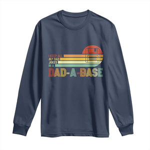 Funny Dad Jokes In A Dad-a-base Long Sleeve Shirt Retro Vintage Fathers Day TS10 Navy Print Your Wear