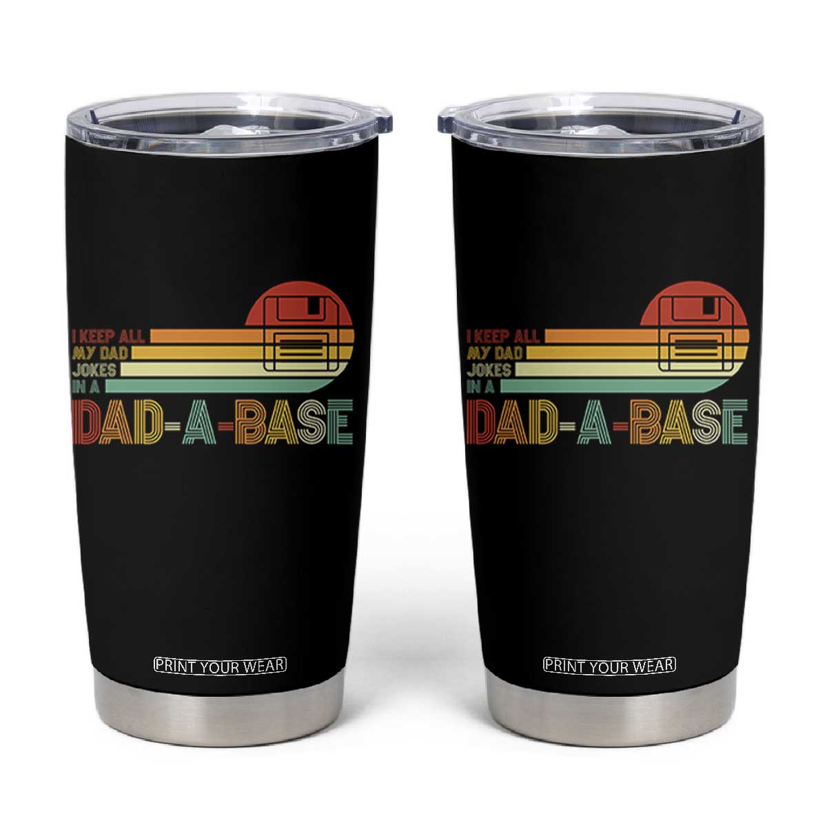 Funny Dad Jokes In A Dad-a-base Tumbler Cup Retro Vintage Fathers Day TS10 Black Print Your Wear